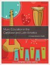 Music Education in the Caribbean and Latin America