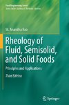 Rheology of Fluid, Semisolid, and Solid Foods