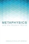 Metaphysics and the Modern World