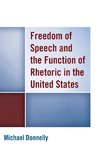 Freedom of Speech and the Function of Rhetoric in the United States