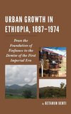 Urban Growth in Ethiopia, 1887-1974