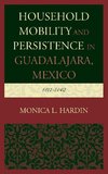 Household Mobility and Persistence in Guadalajara, Mexico