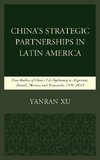 China's Strategic Partnerships in Latin America