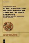 Bodily and Spiritual Hygiene in Medieval and Early Modern Literature