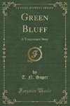 Soper, T: Green Bluff