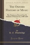 Wooldridge, H: Oxford History of Music, Vol. 2