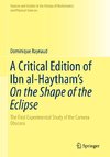 A Critical Edition of Ibn al-Haytham's On the Shape of the Eclipse