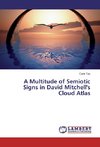 A Multitude of Semiotic Signs in David Mitchell's Cloud Atlas