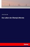 Das Leben der Olympia Morata