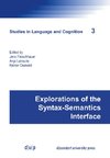 Explorations of the Syntax-Semantics Interface