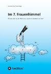 Im 7. Frauenhimmel