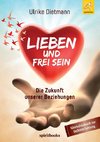 Lieben und Frei sein