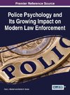 Police Psychology and Its Growing Impact on Modern Law Enforcement