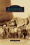 South Dakota's First Century of Flight