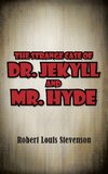 The Strange Case of Dr. Jekyll and Mr. Hyde