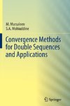 Convergence Methods for Double Sequences and Applications