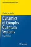 Dynamics of Complex Quantum Systems