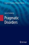 Pragmatic Disorders