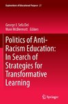 Politics of Anti-Racism Education: In Search of Strategies for Transformative Learning