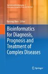 Bioinformatics for Diagnosis, Prognosis and Treatment of Complex Diseases