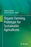 Organic Farming, Prototype for Sustainable Agricultures