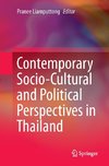 Contemporary Socio-Cultural and Political Perspectives in Thailand