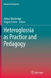 Heteroglossia as Practice and Pedagogy