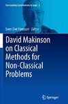 David Makinson on Classical Methods for Non-Classical Problems