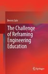 The Challenge of Reframing Engineering Education