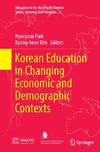 Korean Education in Changing Economic and Demographic Contexts