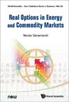 Nicola, S:  Real Options In Energy And Commodity Markets