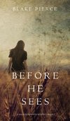 Before he Sees (A Mackenzie White Mystery-Book 2)