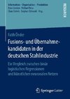 Fusions- und Übernahmekandidaten in der deutschen Stahlindustrie