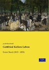 Gottfried Kellers Leben