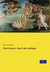 Die Genesis - Buch der Anfänge