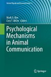 Psychological Mechanisms in Animal Communication