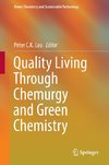 Quality Living Through Chemurgy and Green Chemistry