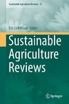 Sustainable Agriculture Reviews