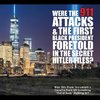 Were the 911 Attacks & the First Black President Foretold in the Secret Hitler Files?