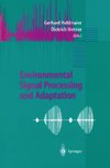 Environmental Signal Processing and Adaptation