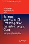 Business Models and ICT Technologies for the Fashion Supply Chain