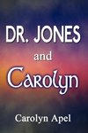 Dr. Jones and Carolyn