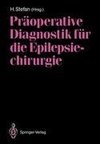 Präoperative Diagnostik für die Epilepsiechirurgie