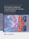 Fluorescence Diagnosis and Photodynamic Therapy of Skin Diseases