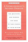 A Gynecologist's Second Opinion