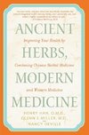 Ancient Herbs, Modern Medicine