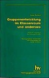 Gruppenentwicklung im Klassenraum und anderswo