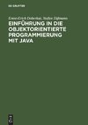 Einführung in die objektorientierte Programmierung mit Java