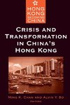 Chan, M: Crisis and Transformation in China's Hong Kong