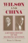 Elleman, B: Wilson and China: A Revised History of the Shand